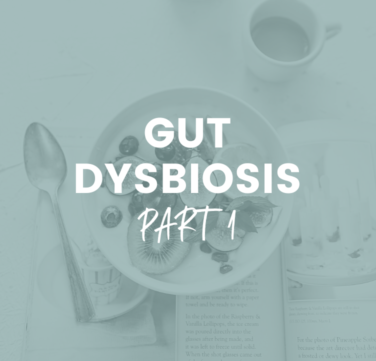 Gut Dysbiosis - Part 1