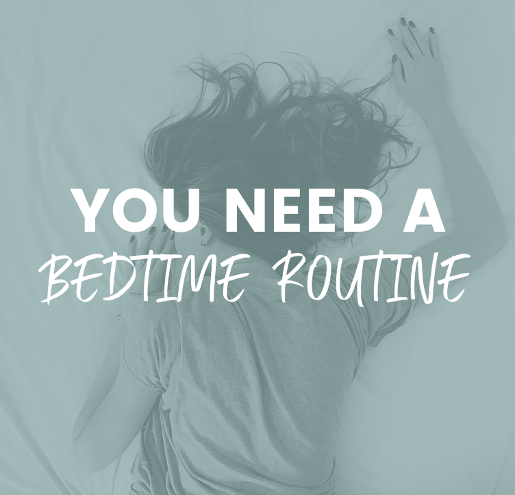 You Need a Bedtime Routine