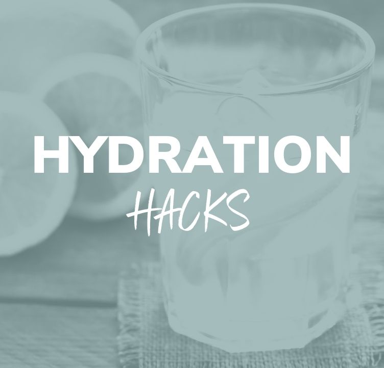 Hydration Hacks